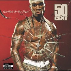 50 Cent lyrics - Get Rich Or Die Tryin' album - music lyrics