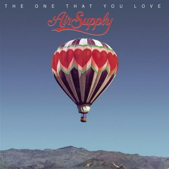 Air Supply lyrics - The One That You Love album - music lyrics