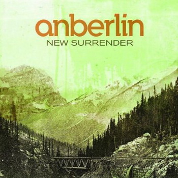 Anberlin lyrics - New Surrender album - music lyrics