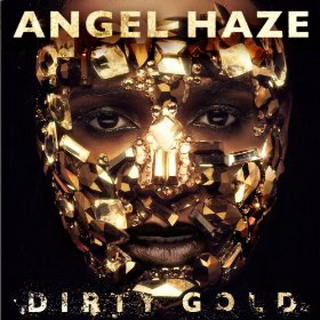 Angel Haze lyrics - Dirty Gold album - music lyrics
