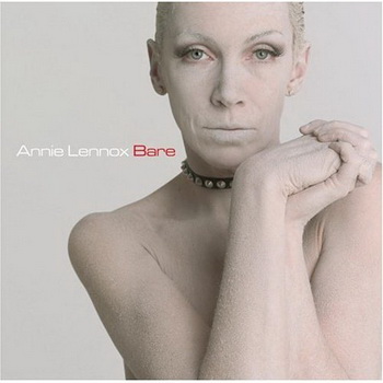 Annie Lennox lyrics - Bare album - music lyrics