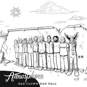 Atmosphere lyrics - Sad Clown Bad Fall #10 album - music lyrics