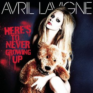 Avril Lavigne lyrics - Here's To Never Growing Up album - music lyrics