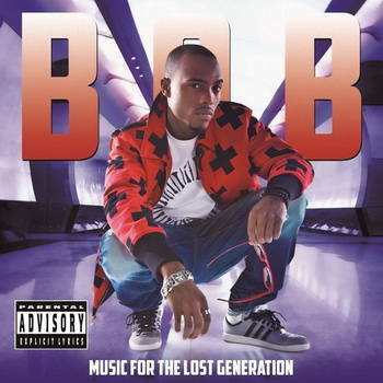 B.o.B lyrics - Music for the Lost Generation album - music lyrics