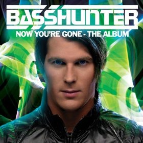 Basshunter lyrics - Now You're Gone album - music lyrics