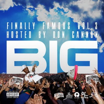 Big Sean lyrics - Finally Famous Vol. 3: BIG album - music lyrics