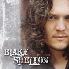 Blake Shelton lyrics - The Dreamer album - music lyrics