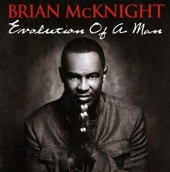 Brian McKnight lyrics - Evolution Of A Man album - music lyrics
