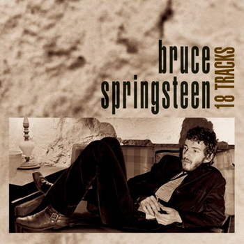 Bruce Springsteen lyrics - 18 Tracks album - music lyrics