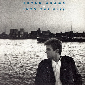 Bryan Adams lyrics - Into The Fire album - music lyrics