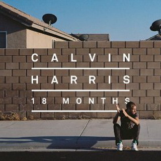 Calvin Harris lyrics - 18 Months album - music lyrics
