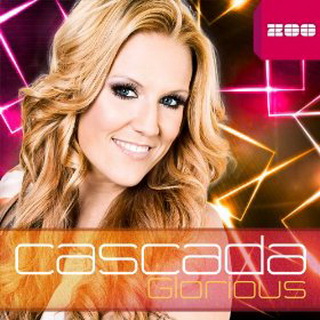 Cascada lyrics - Glorious album - music lyrics
