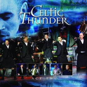 Celtic Thunder lyrics - Act Two album - music lyrics