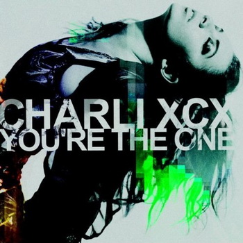 Charli XCX lyrics - You're The One album - music lyrics