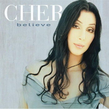 Cher lyrics - Believe album - music lyrics