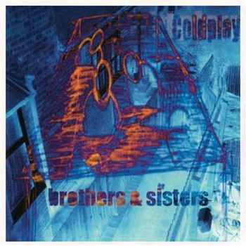 Coldplay lyrics - Brothers & Sisters album - music lyrics
