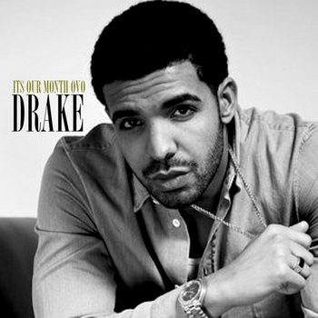 Drake lyrics - Its Our Month - Mixtape album - music lyrics