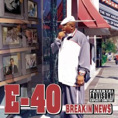 E-40 lyrics - Breakin' News album - music lyrics