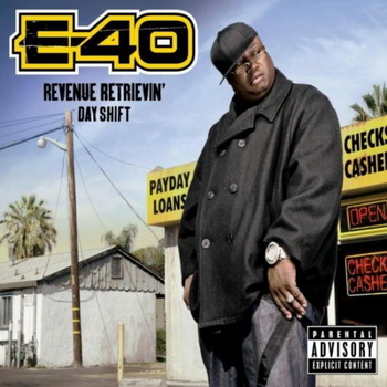 E-40 lyrics - Revenue Retrievin': Day Shift album - music lyrics