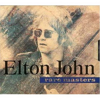 Elton John lyrics - Rare Masters album - music lyrics