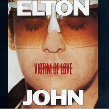 Elton John lyrics - Victim of Love album - music lyrics