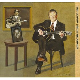 Eric Clapton lyrics - Me And Mr. Johnson album - music lyrics