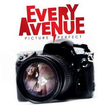 Every Avenue lyrics - Picture Perfect album - music lyrics