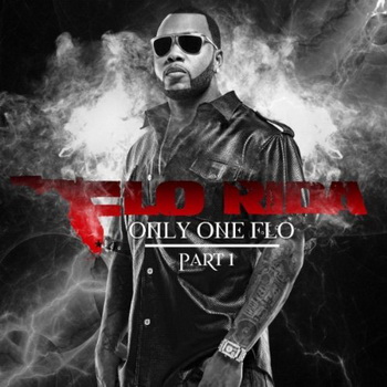 Flo Rida lyrics - Only One Flo (Part 1) album - music lyrics