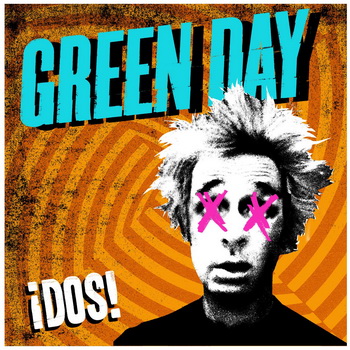 Green Day lyrics - ¡Dos! album - music lyrics