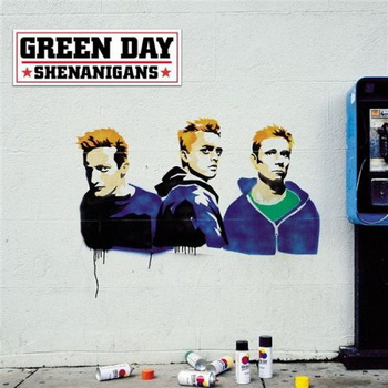 Green Day lyrics - Shenanigans album - music lyrics