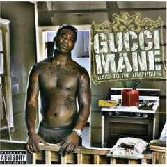 Gucci Mane lyrics - Back To The Trap House album - music lyrics