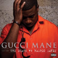 Gucci Mane lyrics - The State Vs. Radric Davis album - music lyrics