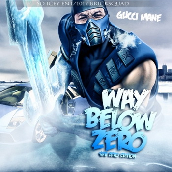 Gucci Mane lyrics - Way Below Zero album - music lyrics