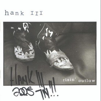Hank Williams III lyrics - Risin' Outlaw album - music lyrics