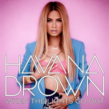 Havana Brown lyrics - When the Lights Go Out - EP album - music lyrics