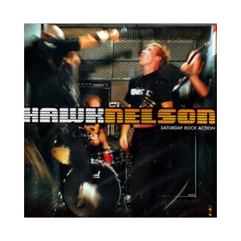 Hawk Nelson lyrics - Saturday Rock Action album - music lyrics