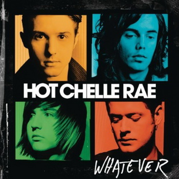 Hot Chelle Rae lyrics - Whatever album - music lyrics