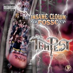 ICP (Insane Clown Posse) lyrics - The Tempest album - music lyrics