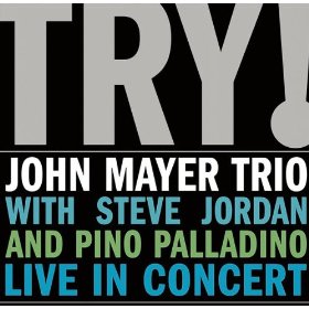 John Mayer lyrics - Try! album - music lyrics