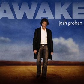 Josh Groban lyrics - Awake album - music lyrics