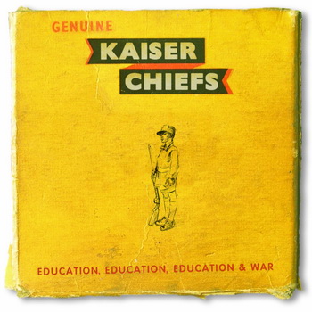 Kaiser Chiefs lyrics - Education, Education, Education & War album - music lyrics