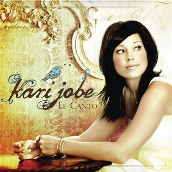 Kari Jobe lyrics - Le Canto album - music lyrics