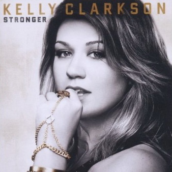 Kelly Clarkson lyrics - Stronger album - music lyrics