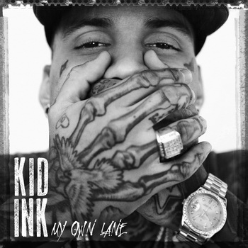 KiD Ink lyrics - My Own Lane album - music lyrics