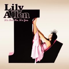 Lily Allen lyrics - It's Not Me, It's You album - music lyrics