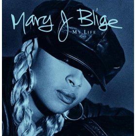 Mary J Blige lyrics - My Life album - music lyrics