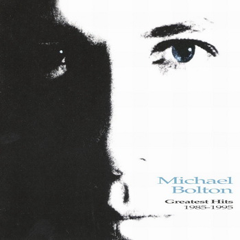 Michael Bolton - Greatest Hits 1985-1995 album cover