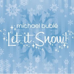 Michael Buble lyrics - Let It Snow! album - music lyrics