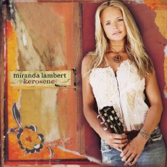 Miranda Lambert - Kerosene album cover