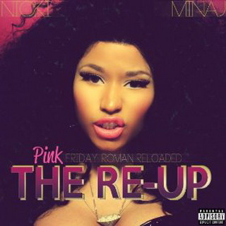 Nicki Minaj lyrics - Pink Friday: Roman Reloaded The Re-Up album - music lyrics